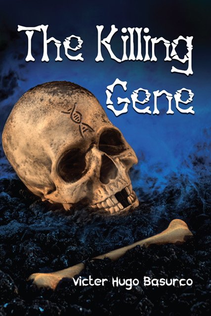 Cover of The Killing Gene — a weathered skull marked with a DNA helix, resting on dark soil in blue smoke.